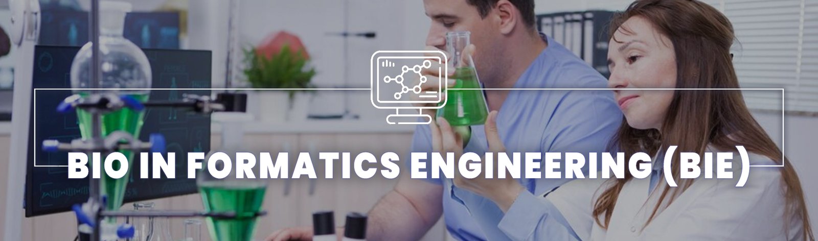 BIO-INFORMATICS ENGINEERING (BIE)