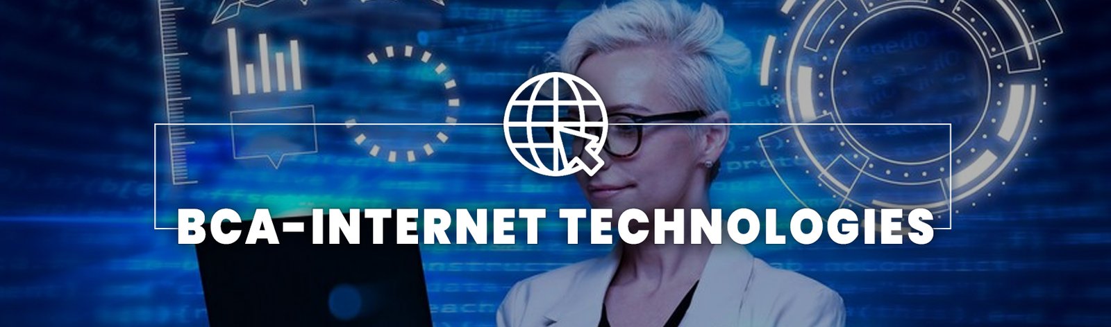 BCA - INTERNET TECHNOLOGIES